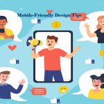 Mobile-Friendly Design Tips