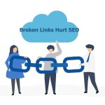 Broken Links Hurt SEO