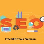 Free SEO Tools Premium