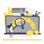 Reporting Efficiency and Relevance