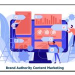 Brand Authority Content Marketing