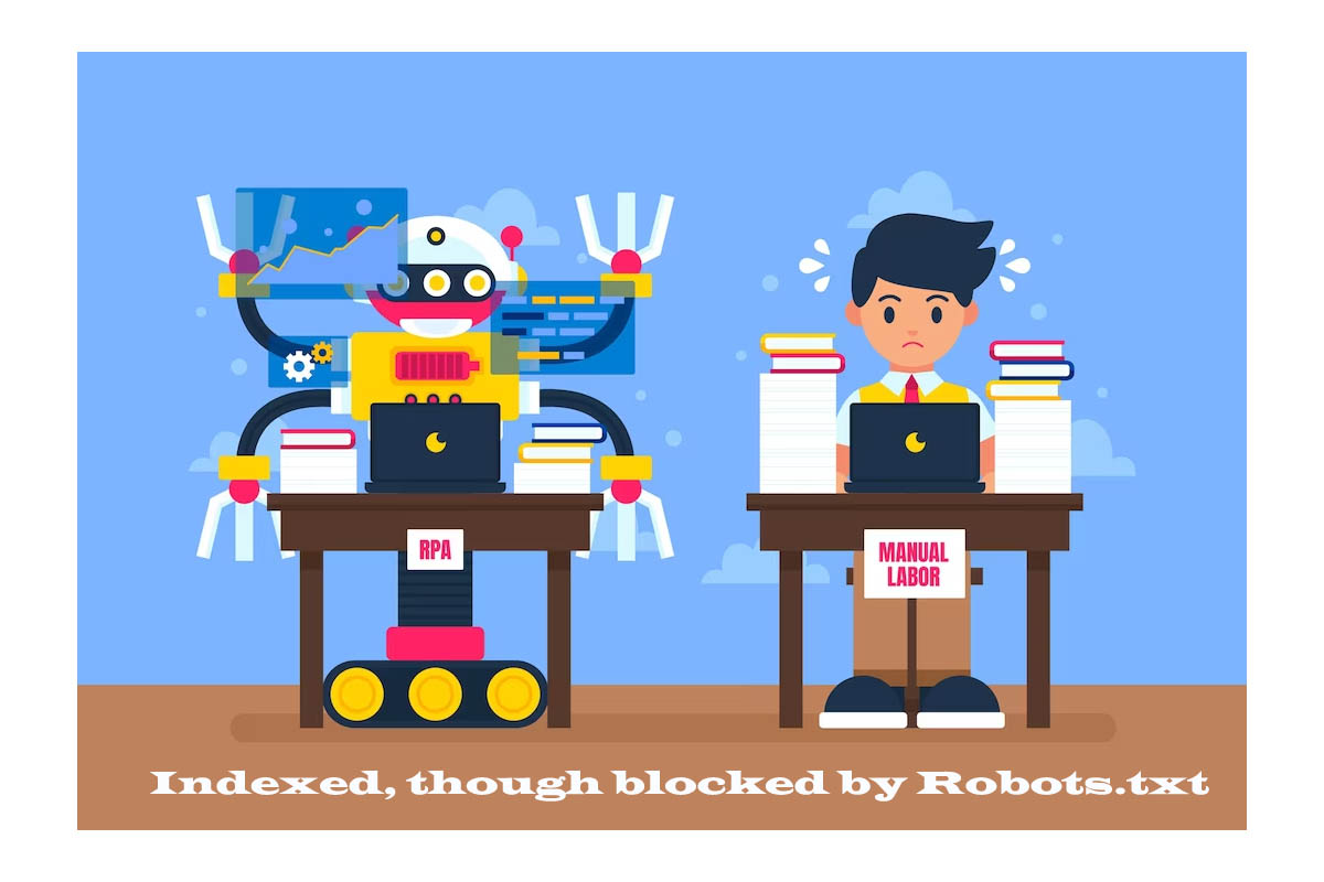Indexed, though blocked by Robots.txt